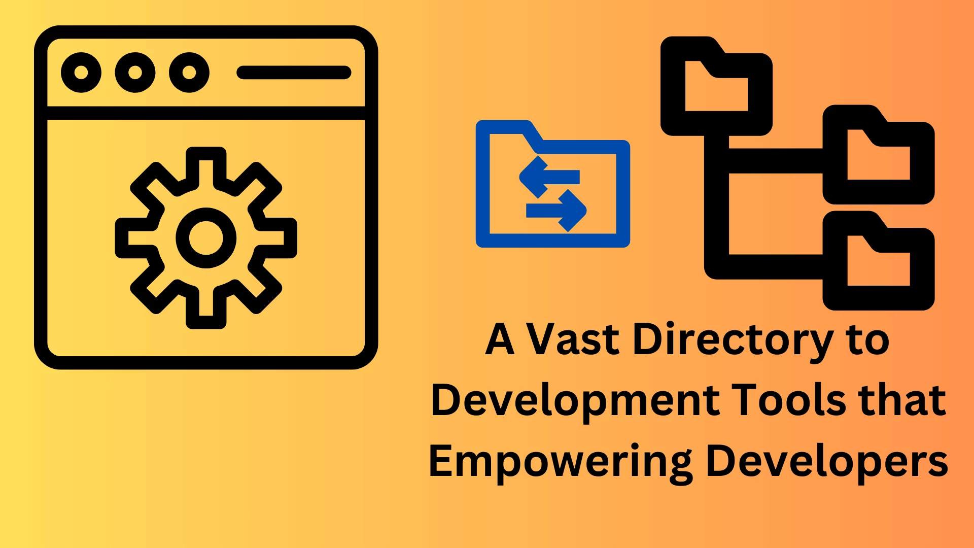 A Vast Directory to Development Tools that Empowering Developers